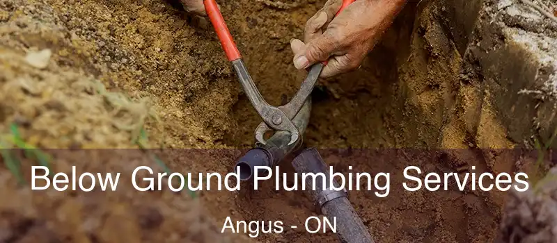  Below Ground Plumbing Services Angus - ON
